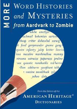 【预售】More Word Histories and Mysteries: From Aardvark to Zombie
