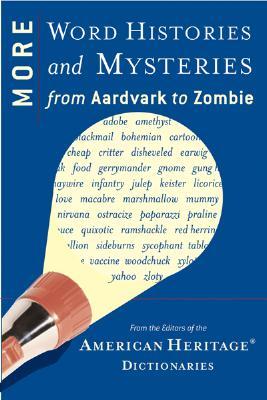 【预售】More Word Histories and Mysteries: From Aardvark to Zombie