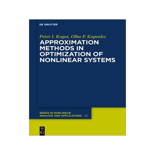 [预订]Approximation Methods in Optimization of Nonlinear Systems 9783110668438
