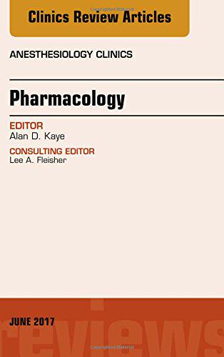 【预订】Pharmacology, An Issue of Anesthesiology Clinics