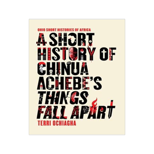 [预订]A Short History of Chinua Achebe’s Things Fall Apart 9780821423486