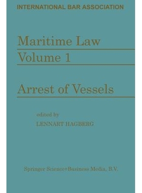 预订 Maritime Law: Volume I Arrest of Vessels: 9789401744355