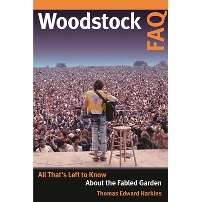 预订 Woodstock FAQ: All That’s Left to Know About the Fabled Garden 伍德斯托克常见问题：所有关于传说中的花园的知识: 978