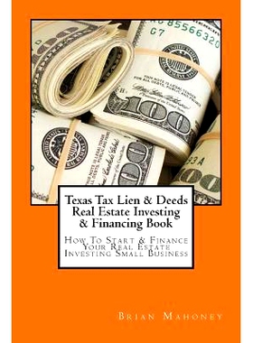 预订 Texas Tax Lien & Deeds Real Estate Investing & Financing Book: How To Start & Finance Your Real Estate Investing Sm