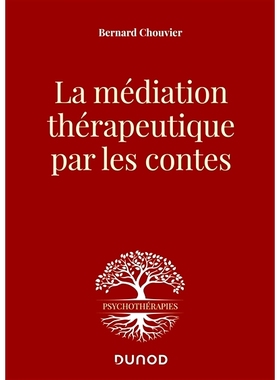 预订 La médiation thérapeutique par les contes 通过故事进行*性调解: 9782100820177