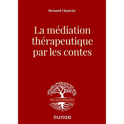 预订 La médiation thérapeutique par les contes 通过故事进行*性调解: 9782100820177