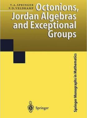 【预订】Octonions, Jordan Algebras and Exceptional Groups 9783642085635