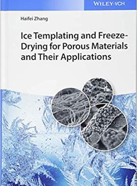 【预售】Ice Templating And Freeze-Drying For...