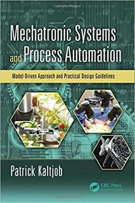 【预订】Mechatronic Systems and Process Automation