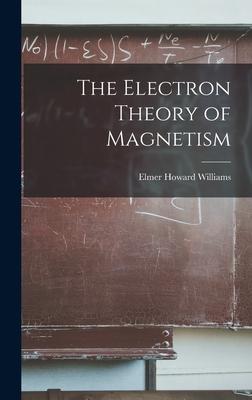 [预订]The Electron Theory of Magnetism 9781013623400