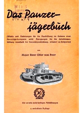 预订 Das Panzer-Jagerbuch Winke Und Anleitung Fur Die Ausbildung Im Rahmen Einer Panzerjagerkampanie Nebft Anregungen Fu