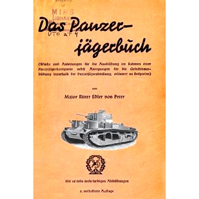 预订 Das Panzer-Jagerbuch Winke Und Anleitung Fur Die Ausbildung Im Rahmen Einer Panzerjagerkampanie Nebft Anregungen Fu