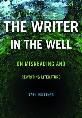 [预订]The Writer in the Well: On Misreading and Rewriting Literature 9780814253748
