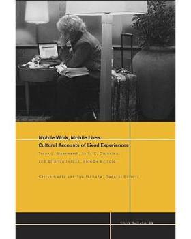 【预订】Mobile Work, Mobile LivesCultural Accounts Of Lived Experiences