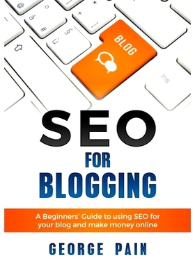 预订 SEO for Blogging: Make Money Online and replace your boss with a blog using SEO: 9781922300300