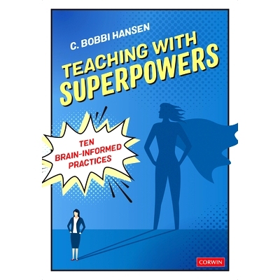 预订 Teaching With Superpowers: Ten Brain-Informed Practices 超能力教学：十大脑力启蒙实践: 9781071904411