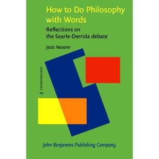 Searle with Philosophy Derrida 9789027218964 Reflections Words. the 预订 How debate.
