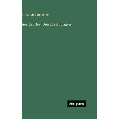 预订 Aus der See: Drei Erzählungen: 9783563685419