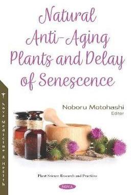 [预订]Natural Anti-Aging Plants and Delay of Senescence 9781536162820