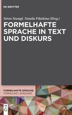 【预订】Formelhafte Sprache in Text und Diskurs 9783110601015