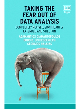 预订 Taking the Fear Out of Data Analysis: Completely Revised, Significantly Extended and Still Fun 消除数据分析的恐惧: