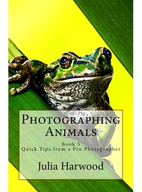 预订 Photographing Animals: Book 5: 9781512119961