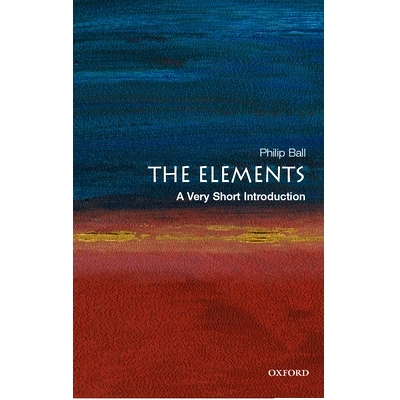 The Elements: A Very Short Introduction 元素：简介: 9780192840998