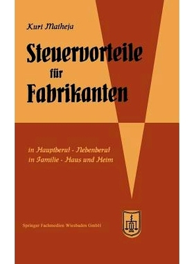 预订 Steuervorteile für Fabrikanten (Herstellungsbetriebe): ABC der Steuervorteile in Beruf, Betrieb, Familie, Haus und