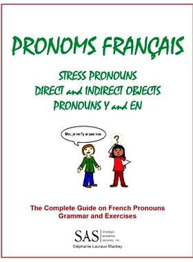 预订 French Pronouns - The Complete Guide: Stress, Direct, and Indirect Pronouns, Y, and En: 9781718904750