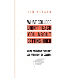 You the The Hired College Out 预订 Ultimate Fresh Teach Didn Finding Right Job Guide Getting What About