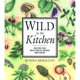 and 9780871319463 the for Fruits Recipes Kitchen Seeds 预订 Weeds Wild
