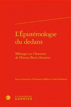 [预订]L’Epistemologie Du Dedans: Melanges En l’Honneur de Hourya Benis-Sinaceur 9782406105473