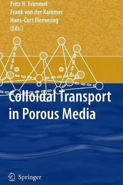 【预订】Colloidal Transport in Porous Media