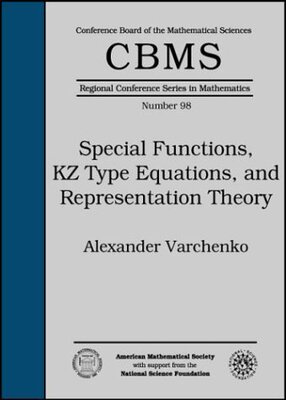 【预售】Special Functions, KZ Type Equations, and Representation Theory