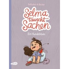 预售 与狗狗交换灵魂 德文原版 儿童小语种趣味绘本 Selma tauscht Sachen: Ein Hundeleben