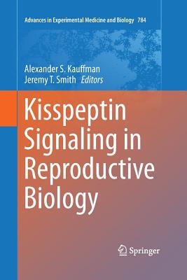【预订】Kisspeptin Signaling in Reproductive Biology