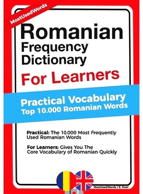 预订 Romanian Frequency Dictionary For Learners: Practical Vocabulary - Top 10.000 Romanian Words: 9781976352720