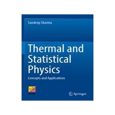 [预订]Thermal and Statistical Physics: Concepts and Applications 9783031076879