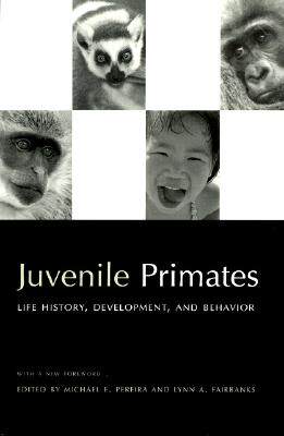 【预售】Juvenile Primates: Life History, Development, and Behavior