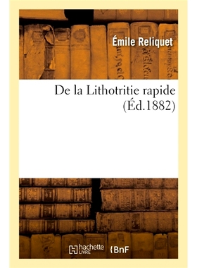 预订 De la Lithotritie rapide 快速碎石术: 9782014096699