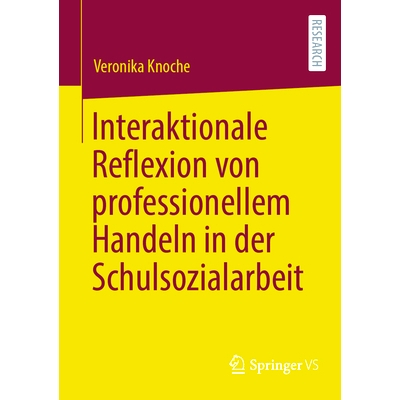 预订 Interaktionale Reflexion von professionellem Handeln in der Schulsozialarbeit: 9783658404444