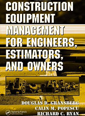 【预订】Construction Equipment Management for Engineers, Estimators, and Owners