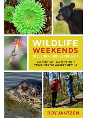 预订 Wildlife Weekends in Southern British Columbia: Day and Multi-day Trips from Vancouver for Wildlife Viewing 不列颠