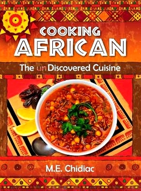 预订 Cooking African: The Discovered Cuisine: 9780996500210