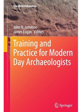 预订 Training and Practice for Modern Day Archaeologists: 9781489997685