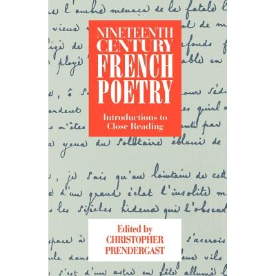 预订 Nineteenth-Century French Poetry: Introductions to Close Reading: 9780521347747
