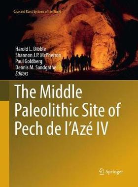 【预订】The Middle Paleolithic Site of Pech de l’Azé IV