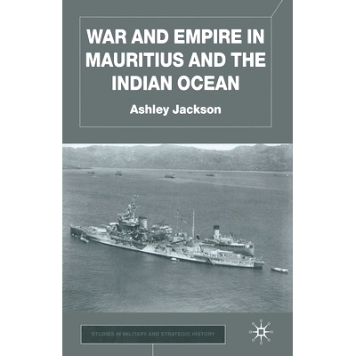 预订 War and Empire in Mauritius and the Indian Ocean: 9781349428502