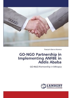 预订 GO-NGO Partnership in Implementing ANFBE in Addis Ababa: 9783659355608