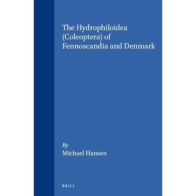 预订 The Hydrophiloidea (Coleoptera) of Fennoscandia and Denmark 芬诺斯坎迪亚和丹麦的牙虫总科（鞘翅目）: 9789004081833